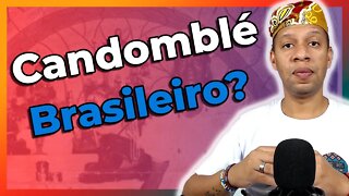 Não existe Candomblé Brasileiro - EP#146