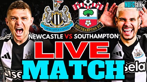 Newcastle United vs Southampton LIVE MATCH! | Premier League Round 1 LIVE🔥 #NUFC #NEWSTH