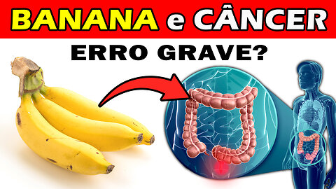 A BANANA e o CÂNCER - Descubra esse SEGREDO