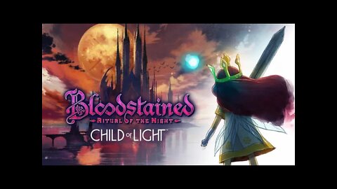 Bloodstained: Ritual of the Night - Aurora Mode (Hard) - Part 1: Child of Light