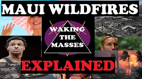 Waking the Masses - Episode 019 - Maui Wild Fires