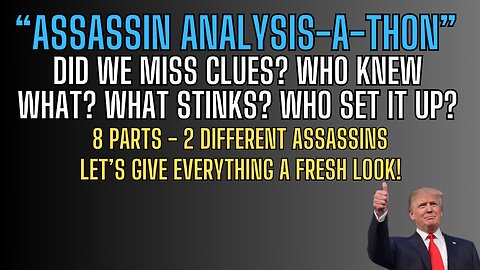 ASSASSIN ANALYSIS-A-THON - PART 1