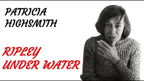 KRIMI Hörspiel - Patricia Highsmith - RIPLEY UNDER WATER