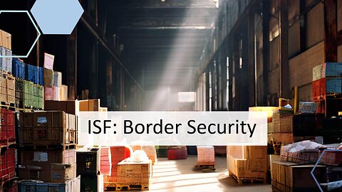 Government Agencies' Contribution to Importer Security Filing (ISF)