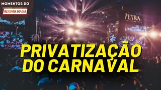 Boicote e privatização do Carnaval | Momentos