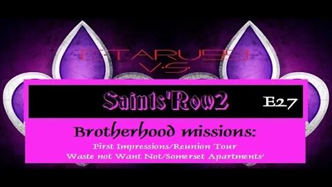 Saints'Row2 [E27] Brotherhood Missions PT1