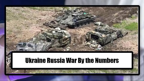 Ukraine Russia War By the Numbers