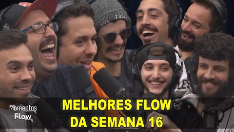 MELHORES FLOW DA SEMANA 16 DE 2021 | MOMENTOS FLOW