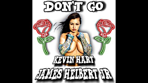 Don't Go Featuring Kevin Hart (Produced By FlipTunesMusic)