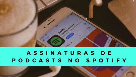 Assinatura de podcasts: Depois da Apple, Spotify lança serviço