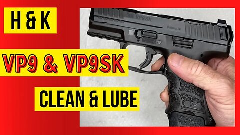 How to Clean an H&K VP9 & VP9SK (ONLY 4 TOOLS!!) #hecklerandkoch