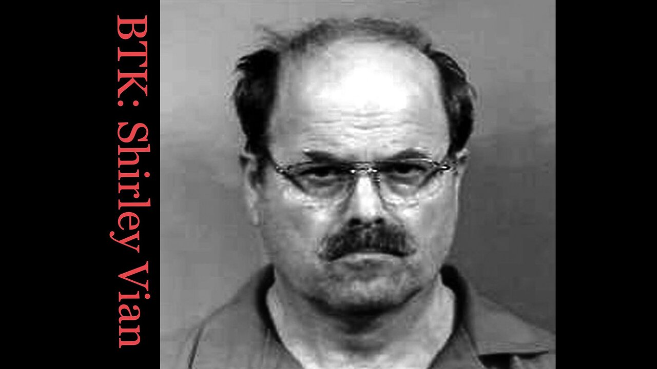 Serial Killer Dennis Rader Confession Shirley Vian