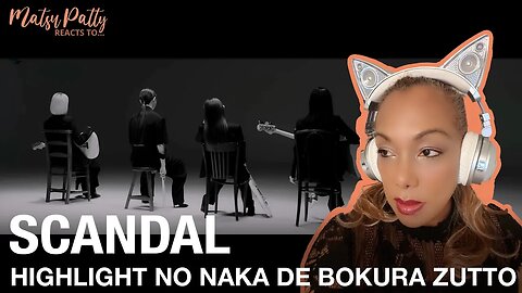 Scandal - Highlight No Naka De Bokura Zutto | Reaction