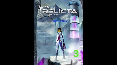 LET'S PLAY RELICTA ON LINUX PART 3