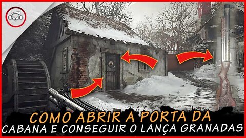 Resident Evil Village Como conseguir abrir a porta da cabana e conseguir o lança granadas|Super Dica