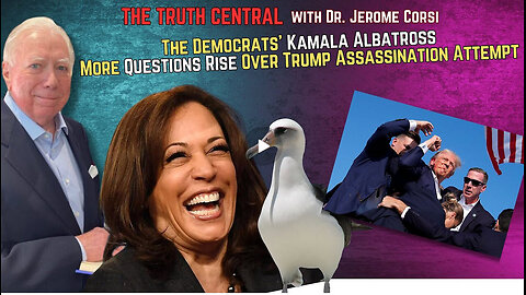 The Democrats’ Kamala Albatross; More Questions Rise Over Trump Assassination Attempt