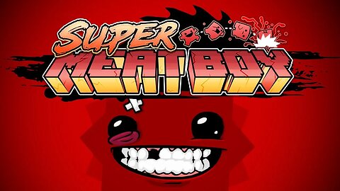 Random Gameplay 58: Super Meat Boy