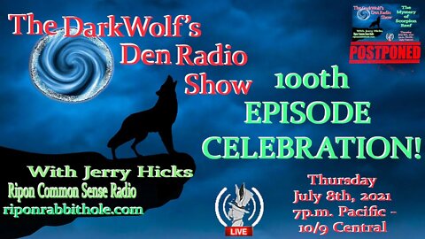 🐺The DarkWolf's Den Radio Show🐺EP 100 : 100TH Episode Celebration!