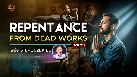 Understanding Repentance from Dead Works?