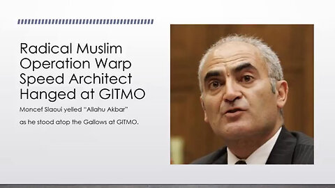 Radical Muslim Operation Warp Speed Architect Hanged at GITMO