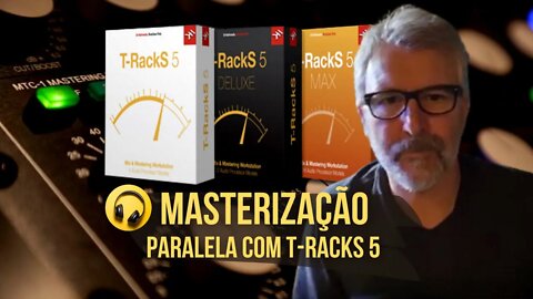 T-racks 5 - Masterização Paralela na Prática