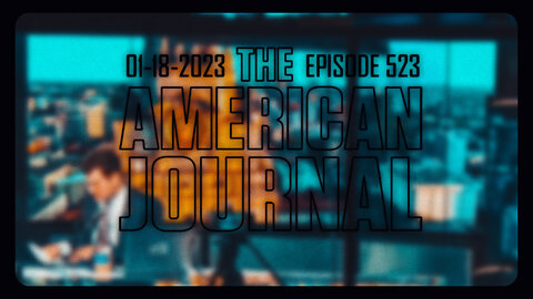 The American Journal Full Show 1-18-23