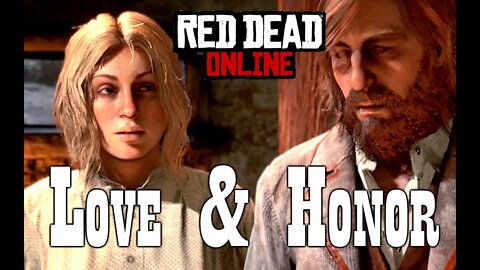 Red Dead ONLINE 28 - Love and Honor - No Commentary Gameplay