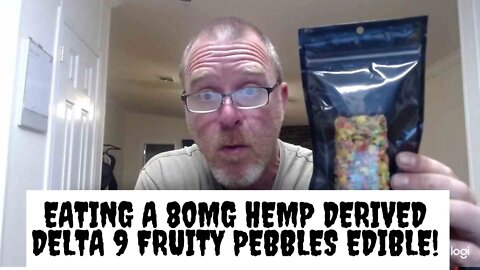 Eating A 80mg Hemp Derived Delta 9 Fruity Pebbles Edible!