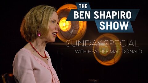 "The Diversity Delusion & #Metoo" Heather Mac Donald | The Ben Shapiro Show Sunday Special