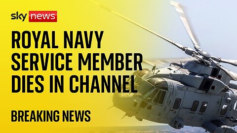 BREAKING: Royal Navy service member dies after helicopter ditches in Channel