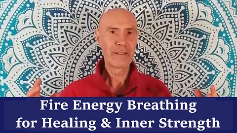 Fire Energy Breathing for a Strong Immune System & Healing Disease