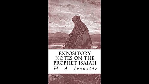 Isaiah, by H A Ironside, Chapter 33, THE SIXTH WOE AND PROMISES OF BLESSING