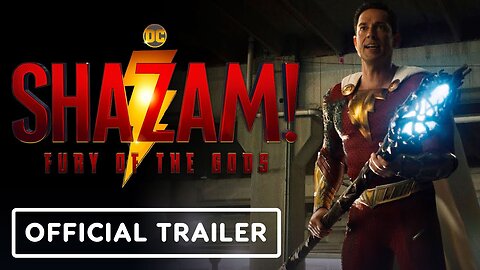 Shazam! Fury of the Gods - Official Trailer 2