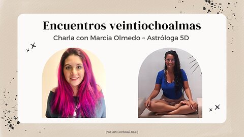 Encuentros veintiochoalmas con Marcia Olmedo - Volver al amor