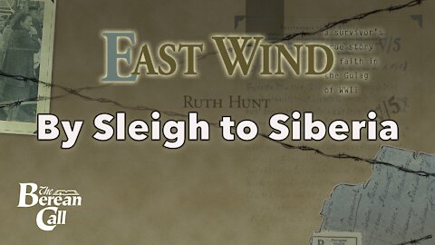 By Sleigh to Siberia - East Wind Chapter Four