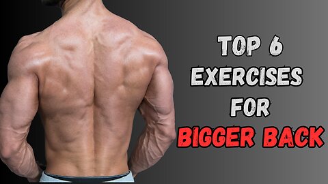 6 Exercises To Build Bigger Back