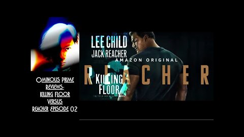 Ominous Prime Reviews Killing Floor vs Reacher EP 02