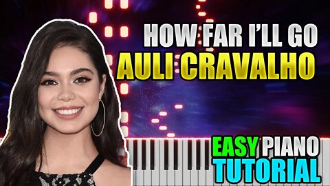 How Far I'll Go - Auli Cravalho (Moana Theme ) | Easy Piano Tutorial