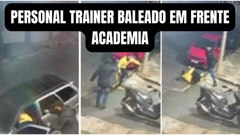 Personal trainer é baleado em frente a academia no interior de SP {VEJA O VÍDEO }