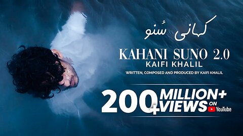 Kaif Khalil- Kahani Suno 2.0