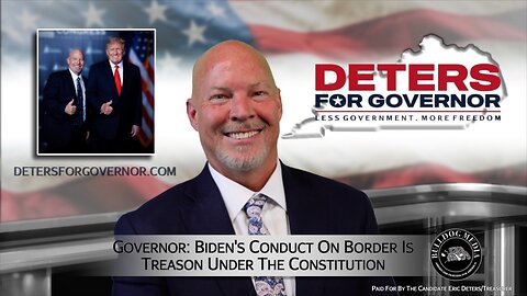 Governor: Biden's Conduct On Border Is Treason Under The Constitution