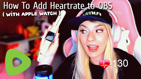 How To Add Live Heartrate into OBS (with a Apple Watch)💚✨