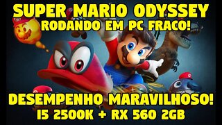 SUPER MARIO ODYSSEY RODANDO MUITO BEM EM PC FRACO!!! (I5 2500K + RX 560)