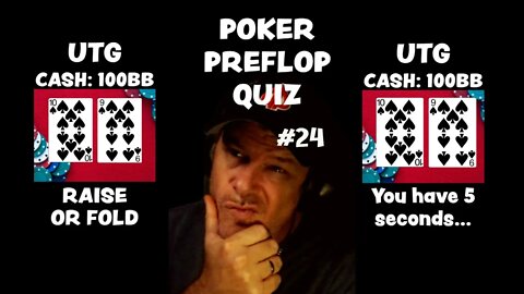 POKER PREFLOP QUIZ #24 - RAISE OR FOLD?