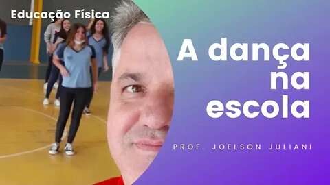 Ensino da Dança na Escola - Educação Física