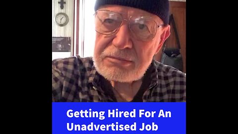 Getting Hired for Unadvertised Job