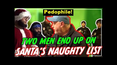 Courtney Elizxbeth: Santa (SATAN) Confronts Two Pedophile Psychopath Men Cops Come! (Bluffton, In)