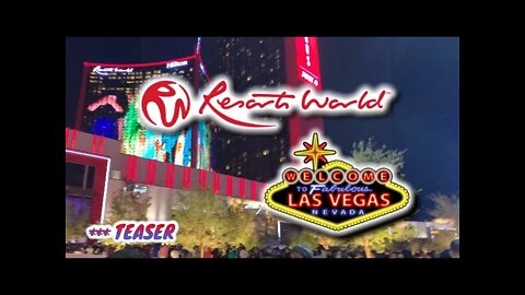 Teaser: Resorts World Las Vegas