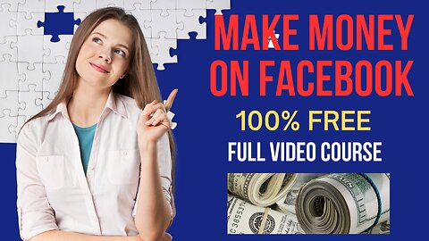 How to Make Money on Facebook: Proven Strategies and Techniques (Introduction Video)