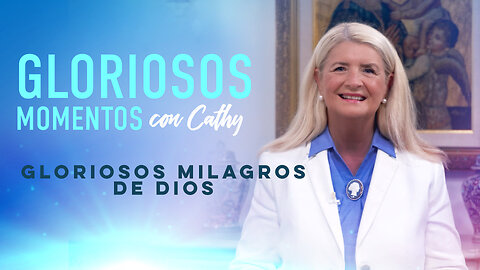 GLORIOSOS MOMENTOS CON CATHY: ¡Gloriosos milagros de Dios!